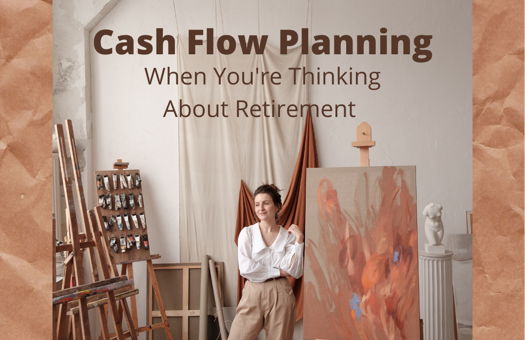 Image for Cash Flow Planning When You’re Thinking About Retirement
