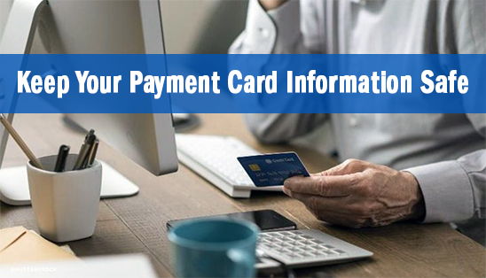Image for Keep Your Payment Card Information Safe