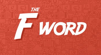 The F Word in Marketing Image for The F Word in Marketing