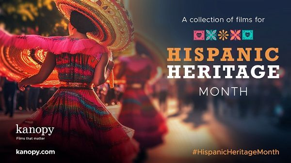 Kanopy Hispanic Heritage Month 2023