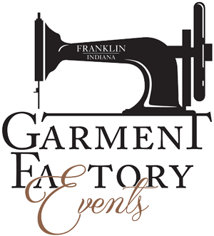 Garment Factory Events l Franklin, Indiana