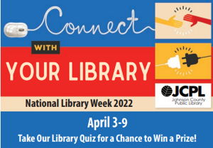 Image for National Library Week: Connect With Your Library
