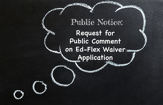 Image for 2026-2027 Public Notice: Request for Public Comment on Ed-Flex Waiver Application