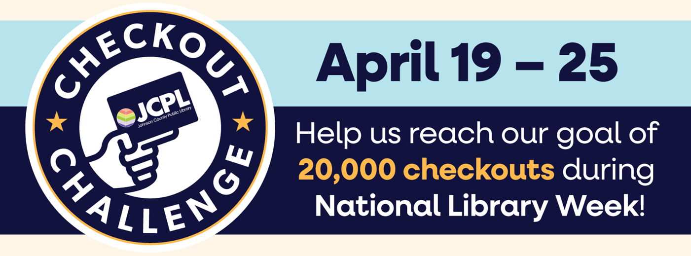 Checkout Challenge logo with hand holding library card and goal of 20,000 checkouts during NLW