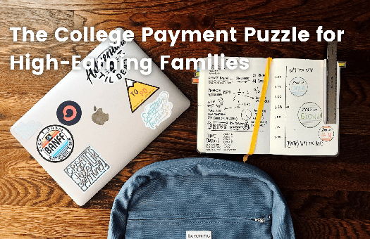 Image for The College Payment Puzzle for High-Earning Families