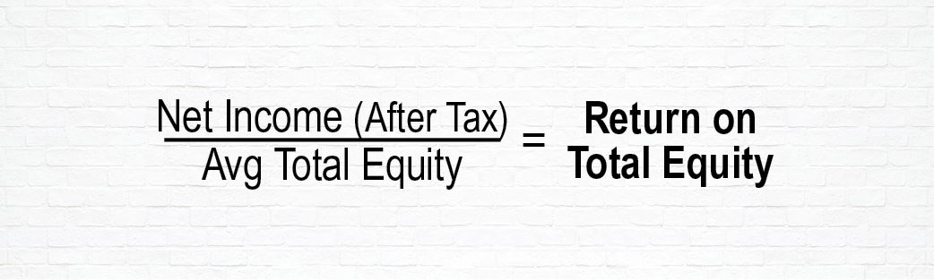 Return on Total Equity Equation to Determine Return on Total Equity