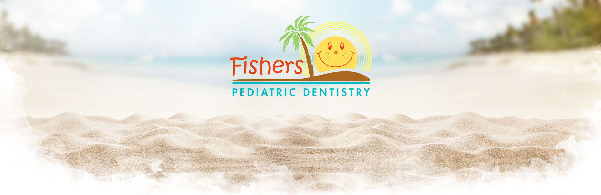 Fisher Pediatrics Dentistry Fisher Pediatrics Dentistry