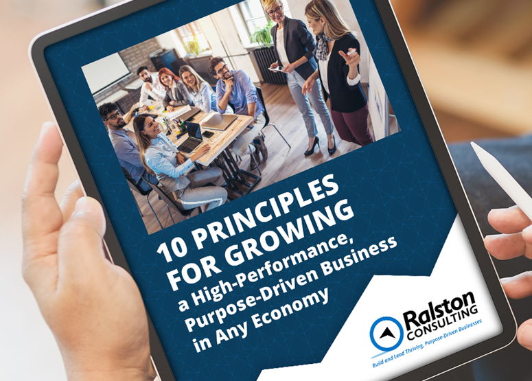 Image for Discover 10 Principles for Growing a High-Performance, Purpose-Driven Business in Every Economy