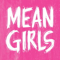 MEAN GIRLS Square