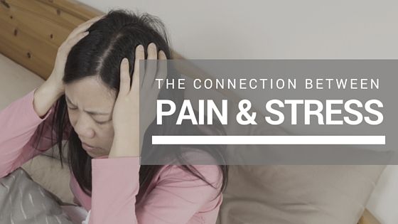 The connection between pain & stress