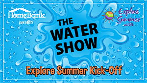 Image for Kick Off Explore Summer with The Water Show