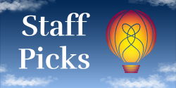 Staff Picks Staff Picks