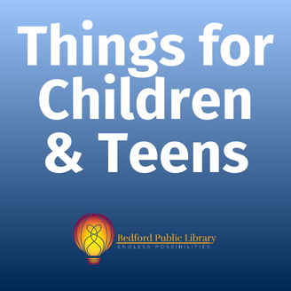 Things for children and teens