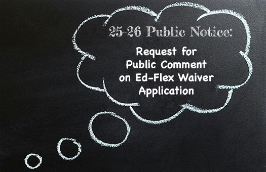 Image for 25-26 Public Notice: Request for Public Comment on Ed-Flex Waiver Application