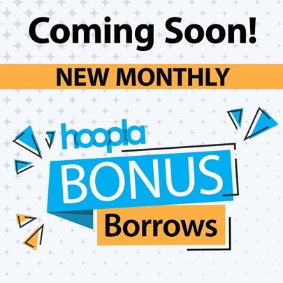 Coming soon, new monthly Bonus Borrows
