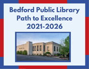 Bedford Public Library Path to Excellence 2021 to 2026