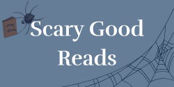 Scary Good Reads words written on blue background with a spider web and a cartoon spider reading a book