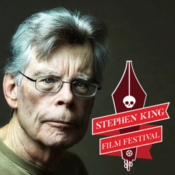 Stephen King Film Festival Stephen King Film Festival
