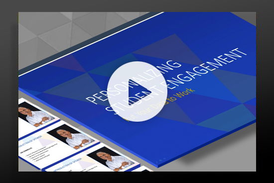 Webcast: Personalizing Student Engagement Webcast: Personalizing Student Engagement