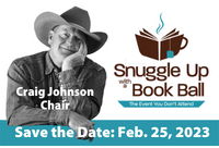 Snuggle Up With a Book Ball 2023 Chair Craig Johnson in cowboy hat