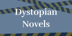 Dystopian Novels words over a blue background with three lines of yellow and black caution tape