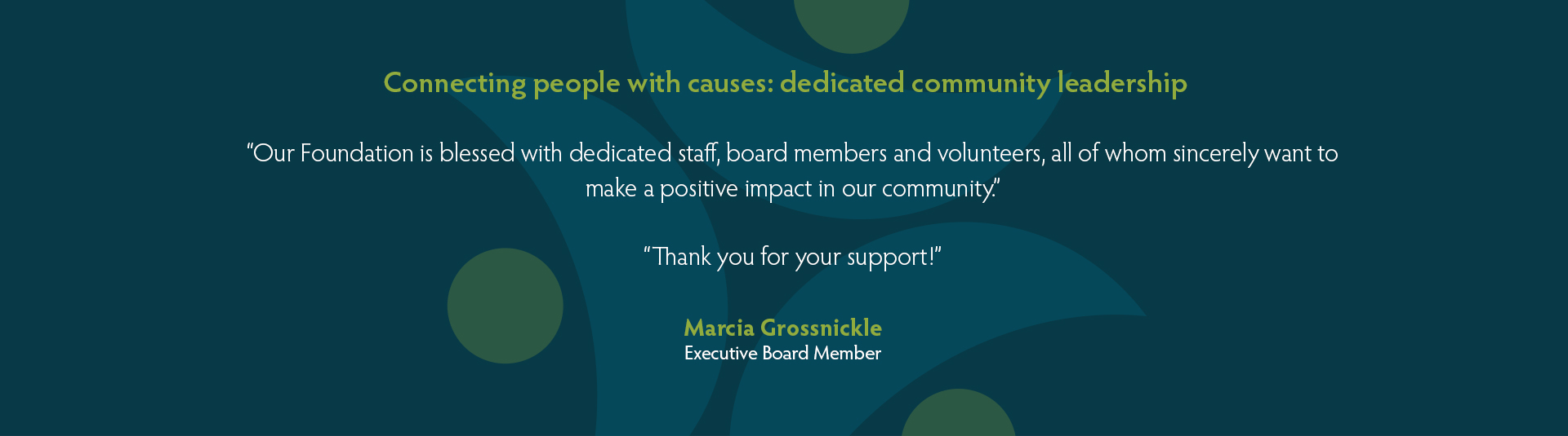 Board quote Marcia Grossnickle Board quote Marcia Grossnickle