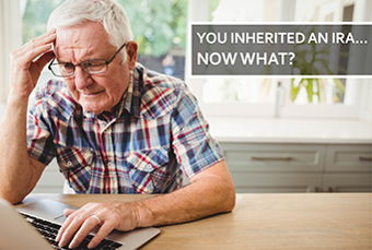 Image for You Inherited an IRA... Now What?