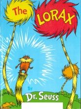 The Lorax by Dr. Seuss The Lorax by Dr. Seuss