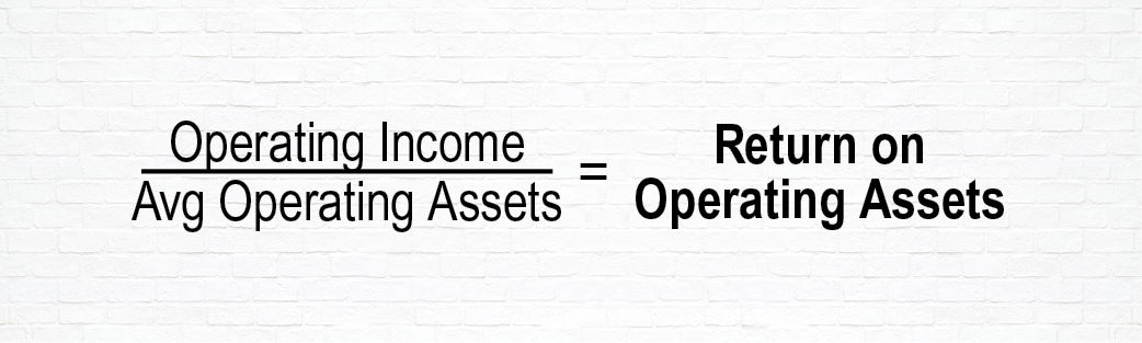 Return on Operating Assets Equation to Determine Return on Operating Assets