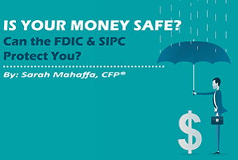 Image for Is Your Money Safe? Can the FDIC & SIPC Protect You?