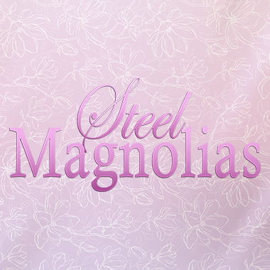 Image for STEEL MAGNOLIAS AUDITIONS