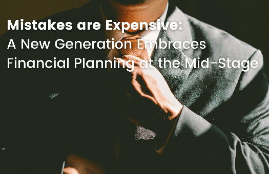 Image for Mistakes are Expensive: A New Generation Embraces Financial Planning at the Mid-Stage