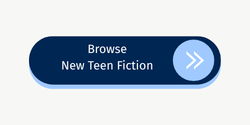 Browse New Teen Fiction button