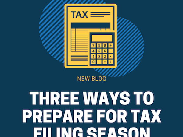 Image for Three Ways To Prepare For Tax Filing Season